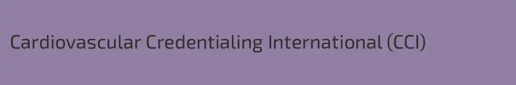 Cardiovascular Credentialing International (CCI)